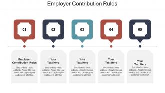 Employer contribution rules ppt powerpoint presentation infographic template maker cpb
