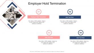 Employer Hold Termination In Powerpoint And Google Slides Cpb