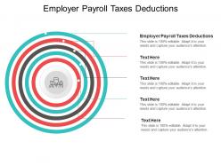 Employer payroll taxes deductions ppt powerpoint presentation infographics format cpb