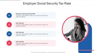Employer Social Security Tax Rate In Powerpoint And Google Slides Cpb