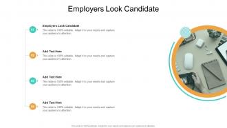 Employers Look Candidate In Powerpoint And Google Slides Cpb