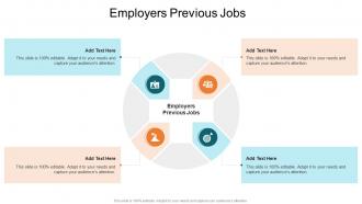 Employers Previous Jobs In Powerpoint And Google Slides Cpb