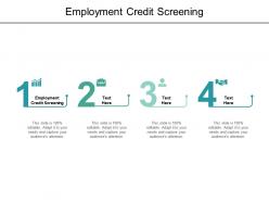 Employment credit screening ppt powerpoint presentation styles mockup cpb