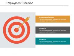 Employment decision ppt powerpoint presentation infographics show cpb