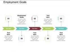 Employment goals ppt powerpoint presentation inspiration influencers cpb