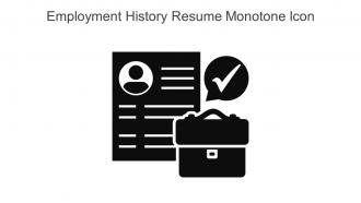 Employment History Resume Monotone Icon In Powerpoint Pptx Png And Editable Eps Format