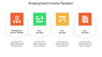 Employment income taxation ppt powerpoint presentation portfolio graphics tutorials cpb