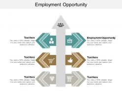 Employment opportunity ppt powerpoint presentation gallery samples cpb