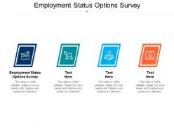 Employment status options survey ppt powerpoint presentation portfolio good cpb