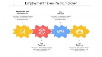 Employment Taxes Paid Employer Ppt Powerpoint Presentation Outline Example File Cpb