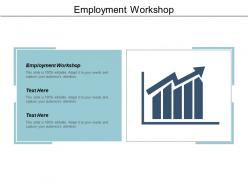 Employment workshop ppt powerpoint presentation file visual aids cpb