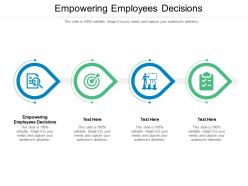 Empowering employees decisions ppt powerpoint presentation icon file formats cpb