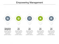 Empowering management ppt powerpoint presentation show ideas cpb
