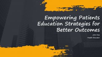 Empowering Patients Education Strategies For Better Outcomes PPT Template ACP