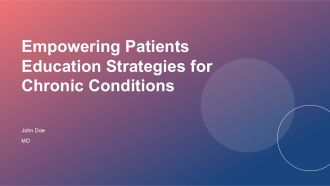 Empowering Patients Education Strategies For Chronic Conditions PPT Demonstration ACP