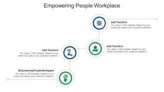 Empowering People Workplace In Powerpoint And Google Slides Cpb
