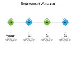Empowerment workplace ppt powerpoint presentation outline template cpb