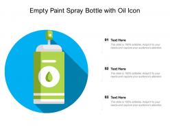 Empty paint spray bottle with oil icon