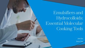Emulsifiers And Hydrocolloids Essential Molecular Cooking Tools PPT Guidelines AT