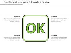 Enablement icon with ok inside a square