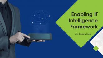 Enabling IT Intelligence Framework Powerpoint Presentation Slides
