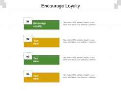 Encourage loyalty ppt powerpoint presentation summary guidelines cpb