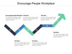 Encourage people workplace ppt powerpoint presentation icon slides cpb