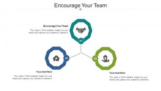Encourage Your Team Ppt Powerpoint Presentation Icon Aids Cpb