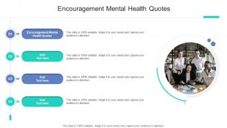 Encouragement Mental Health Quotes In Powerpoint And Google Slides Cpb