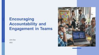 Encouraging Accountability And Engagement In Teams PPT Slides AT