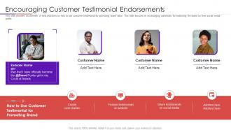 Encouraging customer testimonial user intimacy approach to develop trustworthy consumer base