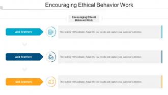 Encouraging Ethical Behavior Work In Powerpoint And Google Slides Cpb