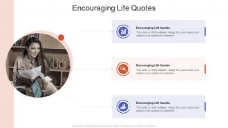 Encouraging Life Quotes In Powerpoint And Google Slides Cpb