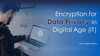 Encryption For Data Privacy In Digital Age IT Powerpoint Presentation Slides