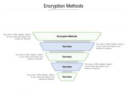 Encryption methods ppt powerpoint presentation infographics graphics cpb