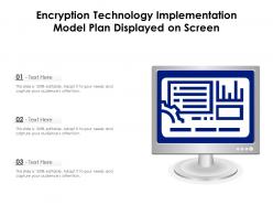 Encryption technology implementation model plan displayed on screen