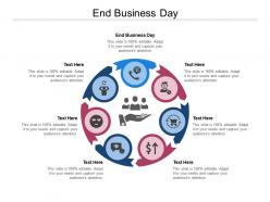 End business day ppt powerpoint presentation portfolio format ideas cpb
