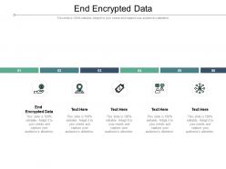 End encrypted data ppt powerpoint presentation gallery display cpb
