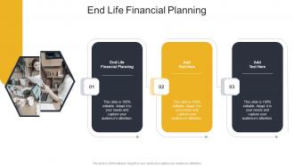 End Life Financial Planning In Powerpoint And Google Slides Cpb