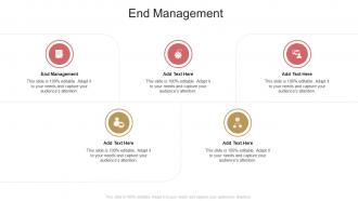 End Management In Powerpoint And Google Slides Cpb