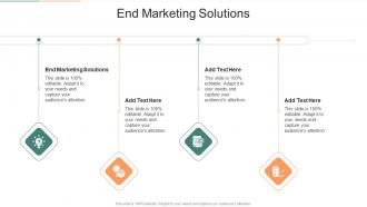 End Marketing Solutions In Powerpoint And Google Slides Cpb