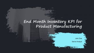 End Month Inventory KPI For Product Manufacturing PPT Slides AT