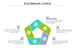 End network control ppt powerpoint presentation summary graphic tips cpb