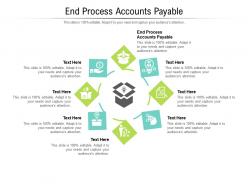End process accounts payable ppt powerpoint presentation file shapes cpb