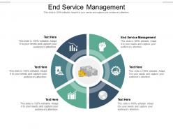 End service management ppt powerpoint presentation icon good cpb