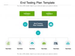 End testing plan template ppt powerpoint presentation themes cpb