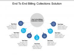 End to end billing collections solution ppt powerpoint presentation layouts background cpb