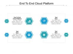 End to end cloud platform ppt powerpoint presentation file samples cpb