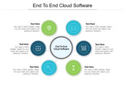 End to end cloud software ppt powerpoint presentation infographic template slides cpb