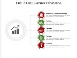 End to end customer experience ppt powerpoint presentation ideas slide download cpb
